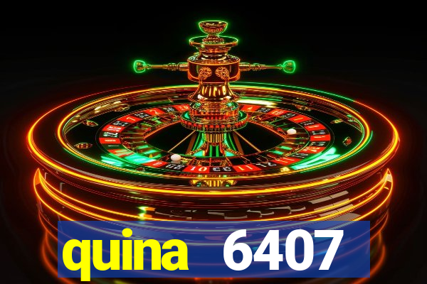 quina 6407 resultado de hoje